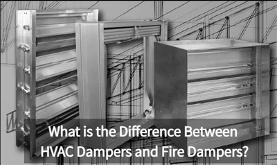 HVAC Damperleri ile Yangın Damperleri Arasındaki Fark Nedir?